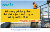 Giải pháp tối ưu chi phí vận hành trạm xử lý nước thải